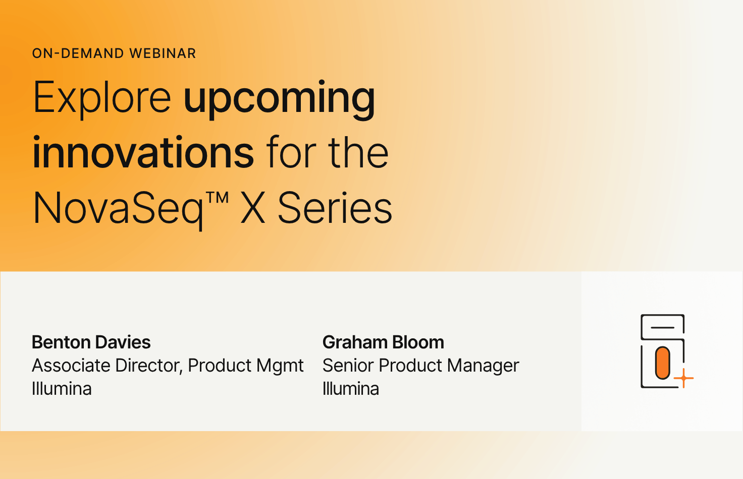 Explore upcoming innovations for the NovaSeq X Series